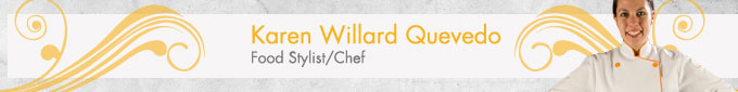 Karen Willard Quevedo, Food Stylist Chef