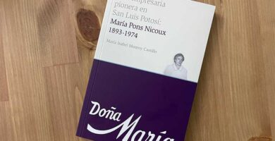 Una empresaria pionera en San Luis Potosí: María Pons Nicoux