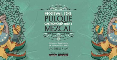 Festival del Pulque, Gastronomía típica y Mezcal en San Andrés Cholula, Puebla