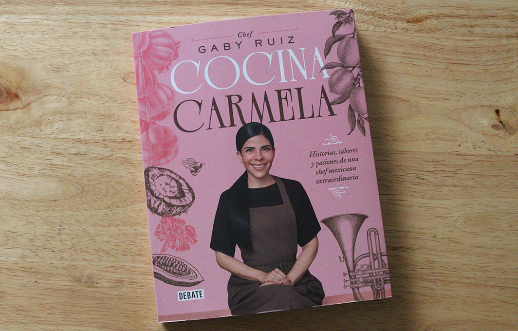Cocina Carmela: el primer libro de Gaby Ruiz, contado desde la raíz